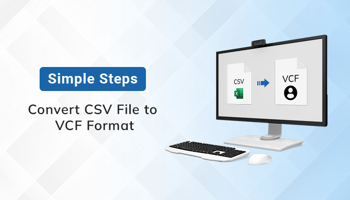 simple-Steps-to-Convert-CSV-File-to-VCF-Format
